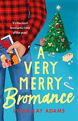 Couverture cartonnée A Very Merry Bromance de Lyssa Kay Adams