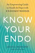 E-Book (epub) Know Your Endo von Jessica Murnane