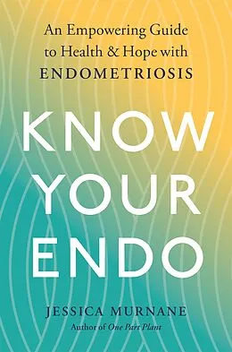 E-Book (epub) Know Your Endo von Jessica Murnane