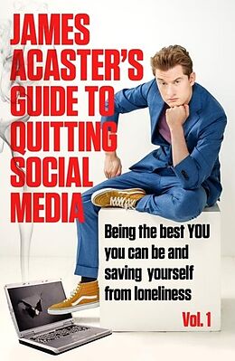 Couverture cartonnée James Acaster's Guide to Quitting Social Media de Acaster James