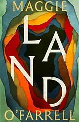 Fester Einband Land von Maggie O'Farrell