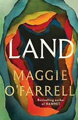 Kartonierter Einband Land von Maggie O'Farrell