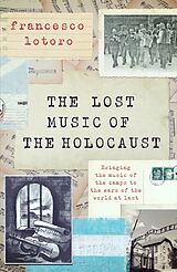 Livre Relié The Lost Music of the Holocaust de Francesco Lotoro