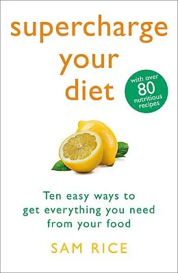 E-Book (epub) Supercharge Your Diet von Sam Rice
