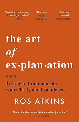Kartonierter Einband The Art of Explanation von Ros Atkins