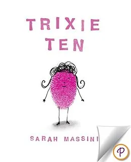 E-Book (pdf) Trixie Ten von Sarah Massini