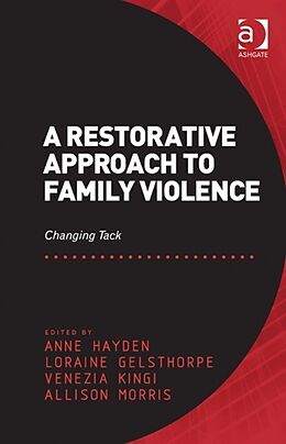 Livre Relié A Restorative Approach to Family Violence de Anne Hayden, Loraine Gelsthorpe, Allison Morris
