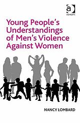 eBook (pdf) Young People's Understandings of Men's Violence Against Women de Dr Nancy Lombard