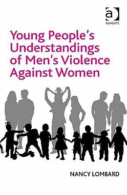 eBook (pdf) Young People's Understandings of Men's Violence Against Women de Dr Nancy Lombard