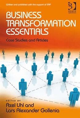 Fester Einband Business Transformation Essentials von Axel Uhl, Lars Alexander Gollenia