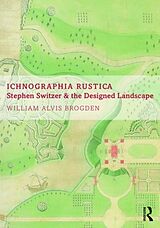 Livre Relié Ichnographia Rustica de William Alvis Brogden