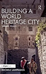 Fester Einband Building a World Heritage City von Michele Lamprakos