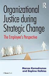 Livre Relié Organizational Justice during Strategic Change de Marcos Komodromos, Daphne Halkias