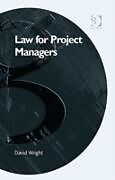eBook (epub) Law for Project Managers de Mr David Wright