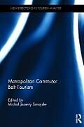 Livre Relié Metropolitan Commuter Belt Tourism de Michal Jacenty Szna