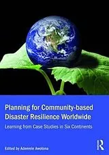 Fester Einband Planning for Community-based Disaster Resilience Worldwide von Adenrele (University of Massachusetts, Us Awotona
