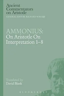 E-Book (pdf) Ammonius: On Aristotle On Interpretation 1-8 von David L. Blank