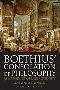E-Book (pdf) Boethius' Consolation of Philosophy as a Product of Late Antiquity von Antonio Donato