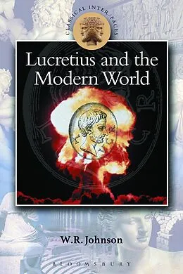 E-Book (epub) Lucretius in the Modern World von W. R. Johnson