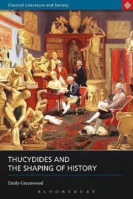 ePUB Thucydides and the Shaping of History von Emily Greenwood