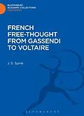 E-Book (pdf) French Free-Thought from Gassendi to Voltaire von J. S. Spink