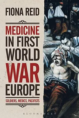 E-Book (epub) Medicine in First World War Europe von Fiona Reid