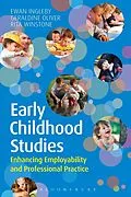 E-Book (epub) Early Childhood Studies: Enhancing Employability and Professional Practice von Ewan Ingleby, Geraldine Oliver, Rita Winstone
