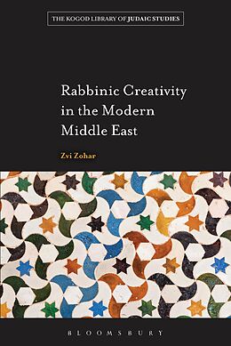E-Book (epub) Rabbinic Creativity in the Modern Middle East von Zvi Zohar