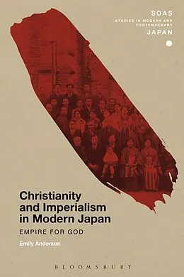 ePUB Christianity and Imperialism in Modern Japan von Emily Anderson