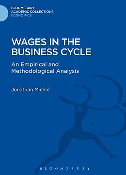 E-Book (pdf) Wages in the Business Cycle von Jonathan Michie