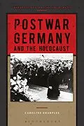 E-Book (epub) Postwar Germany and the Holocaust von Caroline Sharples