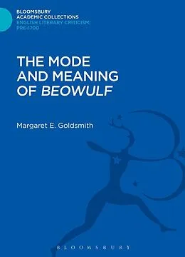 E-Book (pdf) The Mode and Meaning of 'Beowulf' von Margaret E. Goldsmith