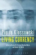E-Book (epub) Living Currency von Pierre Klossowski