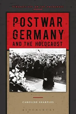 E-Book (pdf) Postwar Germany and the Holocaust von Caroline Sharples
