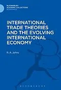PDF International Trade Theories and the Evolving International Economy von Richard Anthony Johns