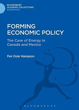E-Book (pdf) Forming Economic Policy von Fen Osler Hampson