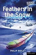 E-Book (pdf) Feathers in the Snow von Philip Ridley