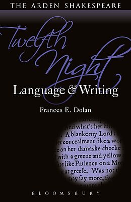 E-Book (epub) Twelfth Night: Language and Writing von Frances E. Dolan