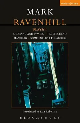 E-Book (pdf) Ravenhill Plays: 1 von Mark Ravenhill