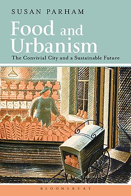 E-Book (pdf) Food and Urbanism von Susan Parham