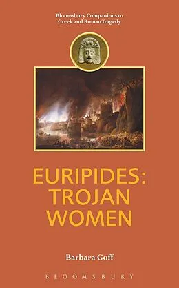 E-Book (epub) Euripides: Trojan Women von Barbara Goff