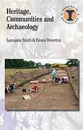 E-Book (epub) Heritage, Communities and Archaeology von Laurajane Smith, Emma Waterton