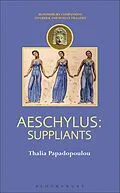 E-Book (epub) Aeschylus: Suppliants von Thalia Papadopoulou