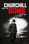 E-Book (pdf) Churchill and the Bomb in War and Cold War von Kevin Ruane