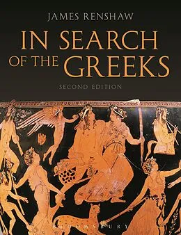 E-Book (epub) In Search of the Greeks (Second Edition) von James Renshaw