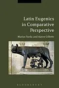 PDF Latin Eugenics in Comparative Perspective von Marius Turda, Aaron Gillette