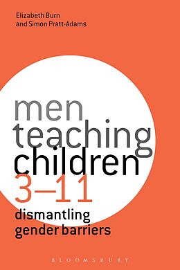 E-Book (epub) Men Teaching Children 3-11 von Elizabeth Burn, Simon Pratt-Adams