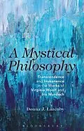 E-Book (epub) A Mystical Philosophy von Donna J. Lazenby