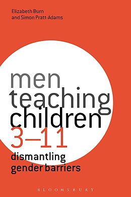 E-Book (pdf) Men Teaching Children 3-11 von Elizabeth Burn, Simon Pratt-Adams