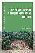 E-Book (epub) The Environment and International History von Scott Kaufman